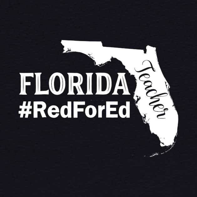 Florida Shirt Red For Ed Support Teacher Protest Tshirts by nellieuyangela